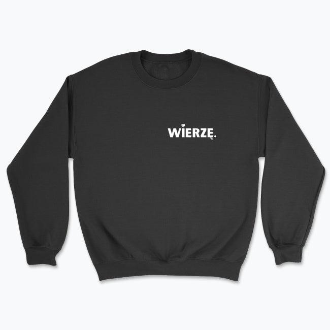 Bluza Unisex bez kaptura „WIERZĘ.” – z sercem