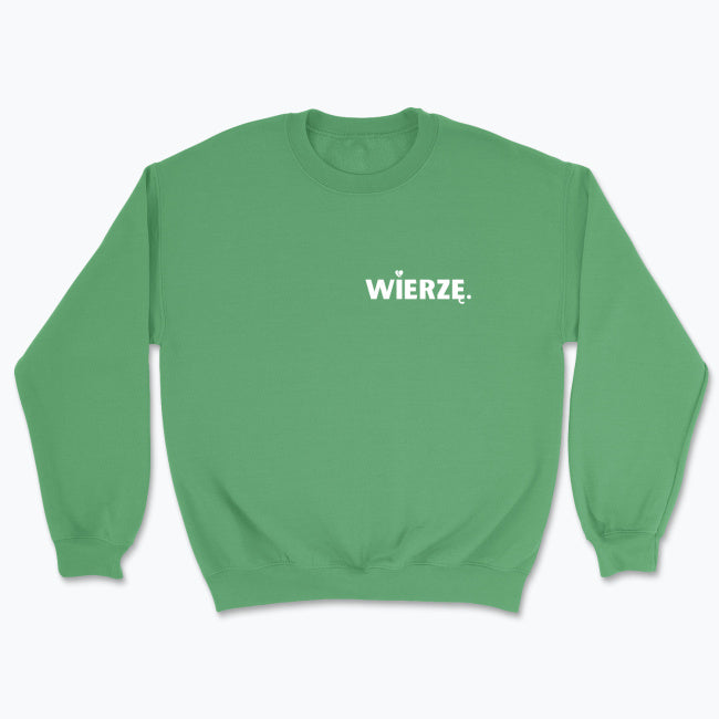 Bluza Unisex bez kaptura „WIERZĘ.” – z sercem