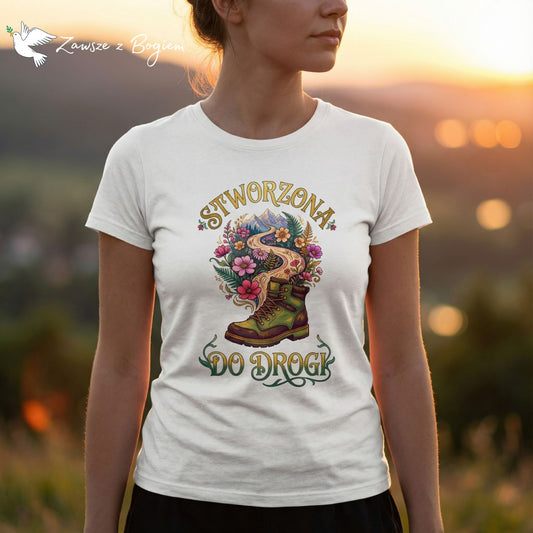 Stworzona do Drogi – chrześcijańska koszulka dla miłośniczek gór