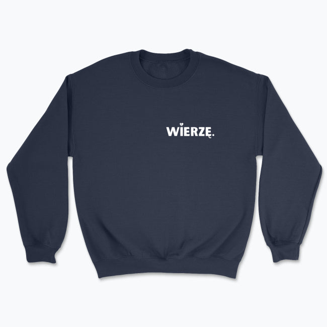 Bluza Unisex bez kaptura „WIERZĘ.” – z sercem
