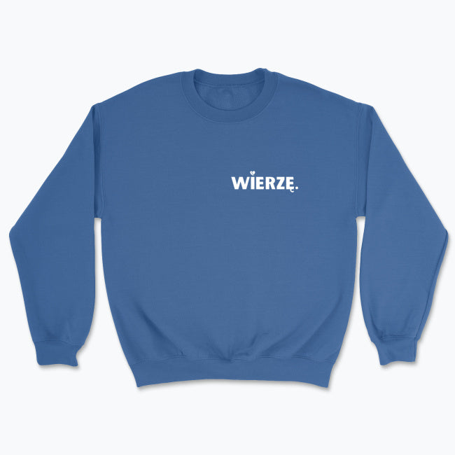 Bluza Unisex bez kaptura „WIERZĘ.” – z sercem