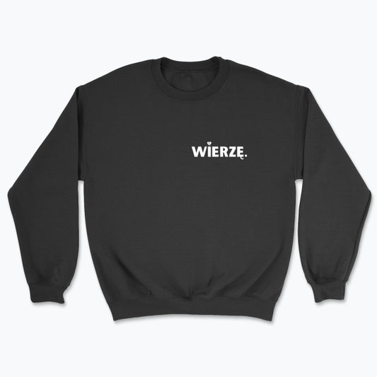 Bluza Unisex bez kaptura „WIERZĘ.” – z sercem